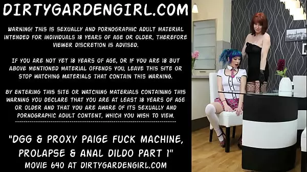 Dirtygardengirl & Proxy Paige Máquina De Follar, Fisting, Prolapso Y Consolador Anal Parte 1