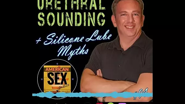 Sonido Uretral - Podcast De Sexo Americano